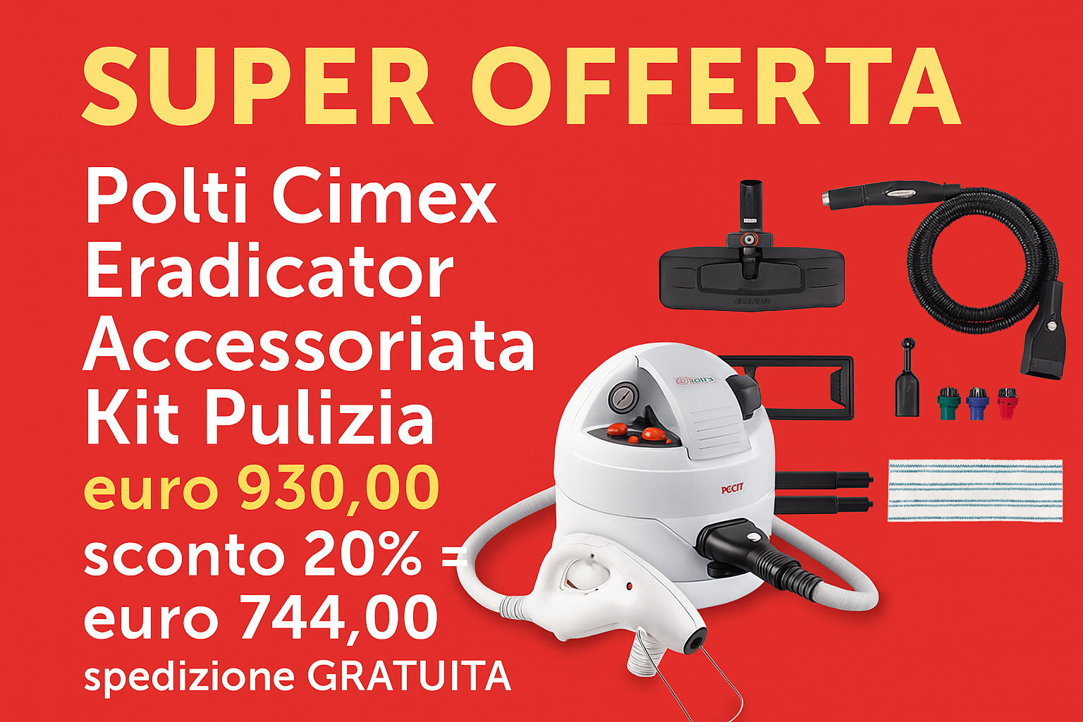 Polti Cimex Eradicator con kit accessori per la pulizia in super offerta, prezzo scontato da 930 a 744 euro con spedizione gratuita.