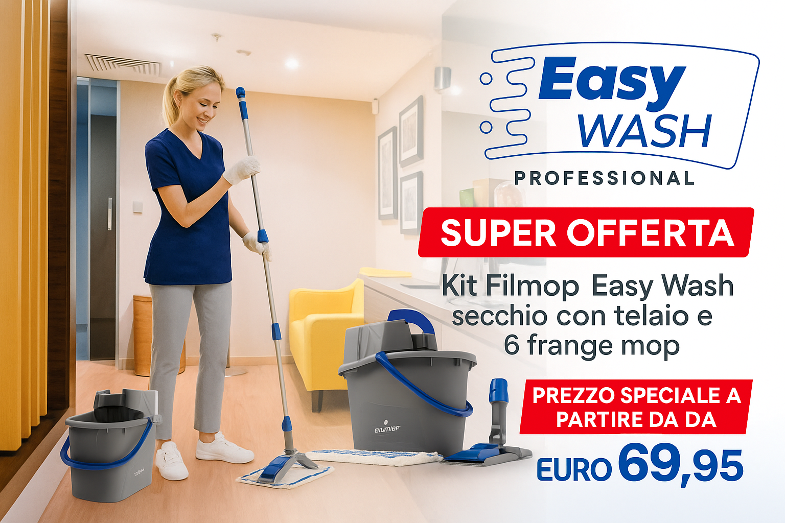 Promozione Kit Filmop Easy Wash Professional con secchio, telaio e 6 frange mop, mostrato mentre una addetta pulisce un ambiente professionale. Offerta speciale a partire da 69,95 euro.